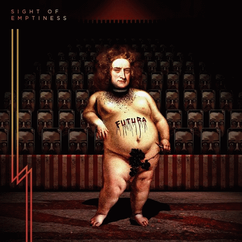 Sight Of Emptiness : Futura